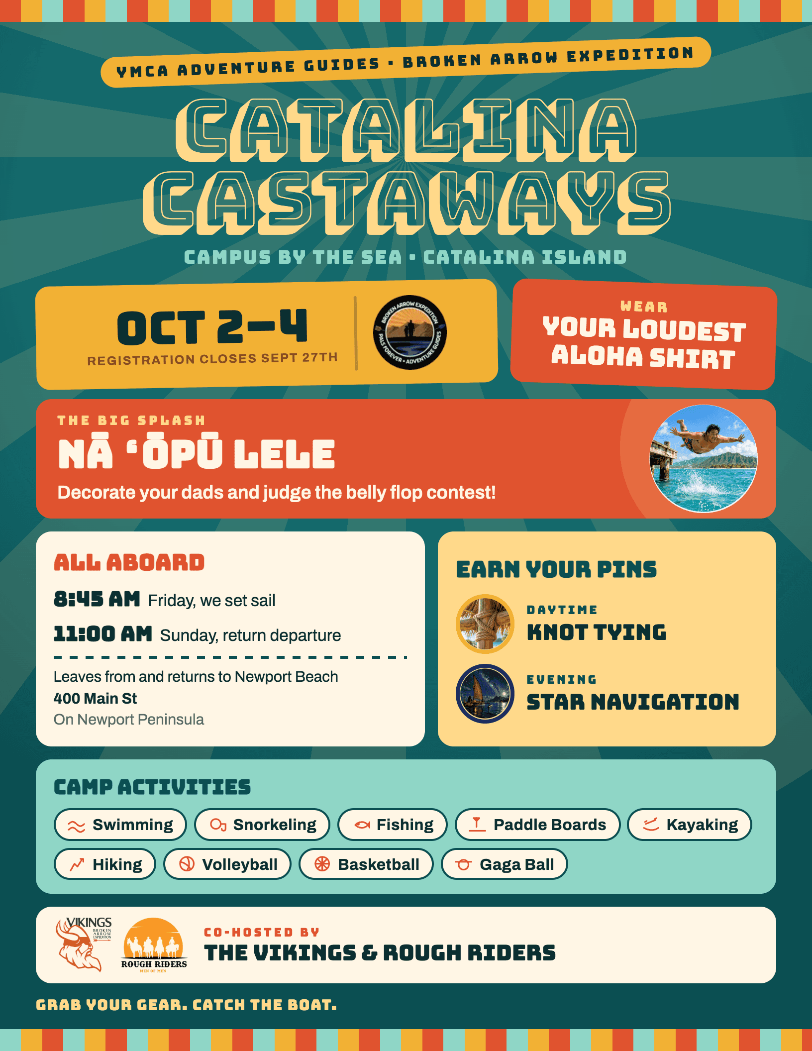 Catalina Castaways flyer: Campus by the Sea, October 2 to 4, registration closes September 27. Boat sails 8:45am Friday and returns 11am Sunday from 400 Main St, Newport Beach. Swimming, snorkelling, fishing, paddle boards, kayaking, hiking, volleyball, basketball and gaga ball. Knot tying and star navigation pins. Co-hosted by the Vikings and Rough Riders.
